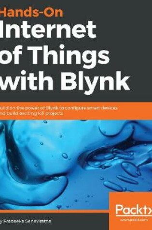 Cover of Hands-On Internet of Things with Blynk