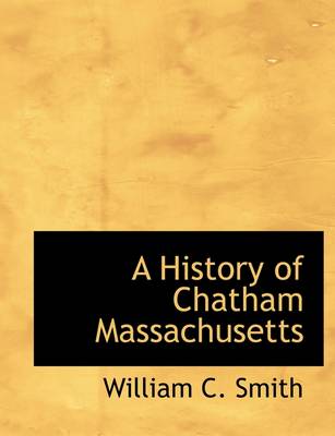 Book cover for A History of Chatham Massachusetts