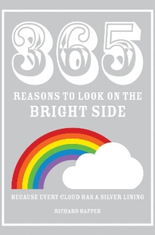 Cover of 365 Reasons to Look on the Bright Side