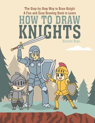 Book cover for The Step-by-Step Way to Draw Knight