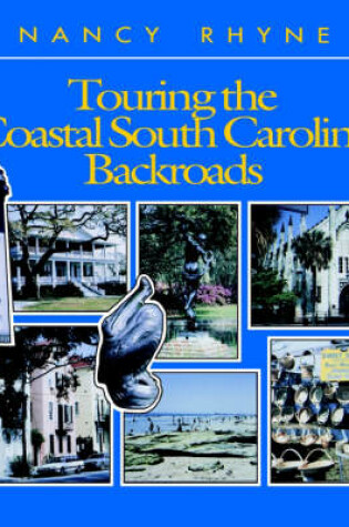 Cover of Touring the Coastal South Carolina Backroads
