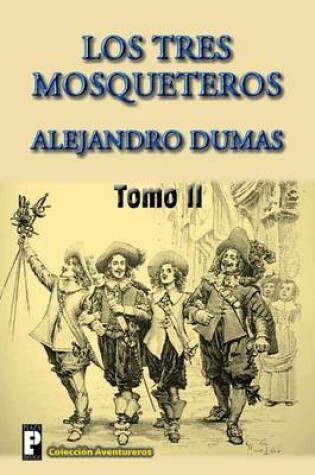 Cover of Los tres mosqueteros (Tomo 2)