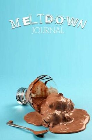 Cover of Meltdown Journal To Write In