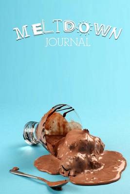 Cover of Meltdown Journal To Write In