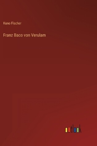 Cover of Franz Baco von Verulam