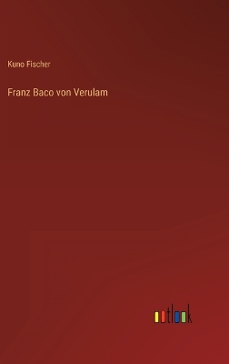 Book cover for Franz Baco von Verulam