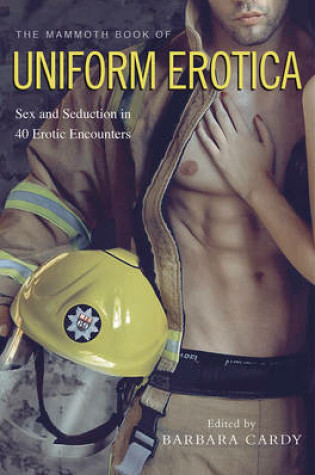 Cover of The Mammoth Book of Uniform Erotica