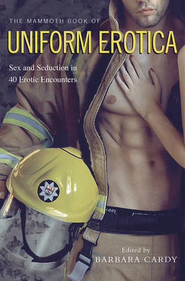 Book cover for The Mammoth Book of Uniform Erotica