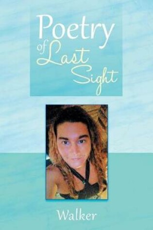 Cover of Poetry of Last Sight