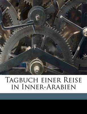 Book cover for Tagbuch Einer Reise in Inner-Arabien