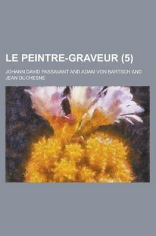 Cover of Le Peintre-Graveur (5)