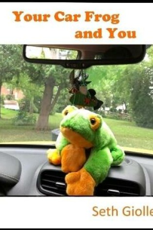 Cover of Your Car Frog and You