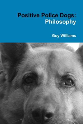 Book cover for Positive Police Dogs: Philosophy