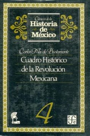 Cover of Cuadro Historico de La Revolucion Mexicana, 4