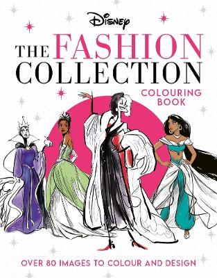 Book cover for Disney The Fashion Collection Colouring Book