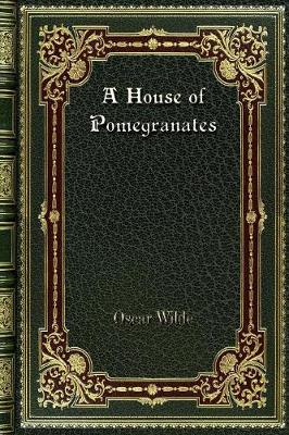 Book cover for A House of Pomegranates