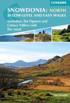 Book cover for Snowdonia: 30 Low-level and Easy Walks - North