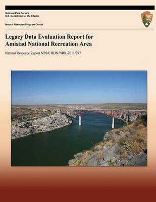 Cover of Legacy Data Evaluation Report for Amistad National Recreation Area