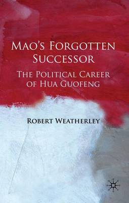 Book cover for Mao's Forgotten Successor