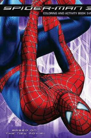 Cover of Spider-Man 3: Coloring and Activity Book 3-In-1