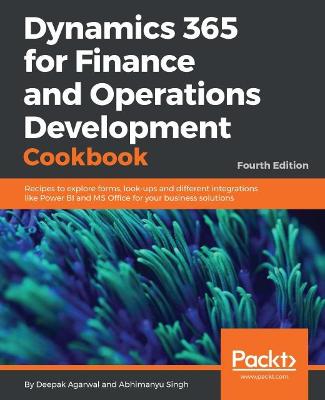 Book cover for Dynamics 365 for Finance and Operations Development Cookbook - Fourth Edition