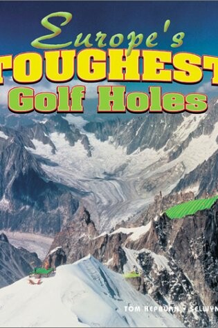 Cover of Europe's Toughest Golf Holes