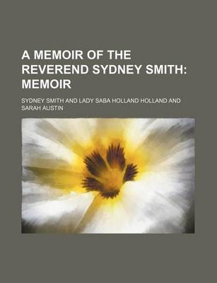 Book cover for A Memoir of the Reverend Sydney Smith (Volume 1); Memoir