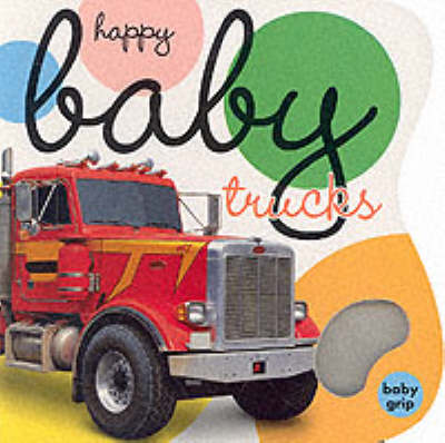 Book cover for Baby Grip; Trucks