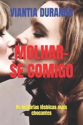 Book cover for Molhar-Se Comigo