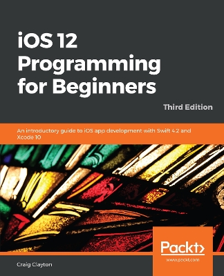 Book cover for iOS 12 Programming for Beginners