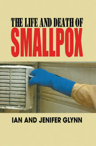 Cover of The Life and Death of Smallpox