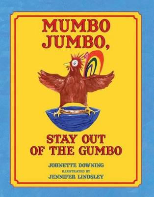 Book cover for Mumbo Jumbo, Stay Out of the Gumbo