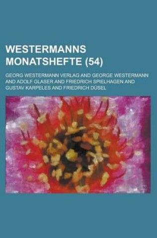 Cover of Westermanns Monatshefte (54 )