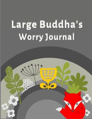 Book cover for Large Buddhah's Worry Journal