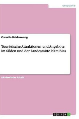 Cover of Touristische Attraktionen und Angebote im Suden und der Landesmitte Namibias