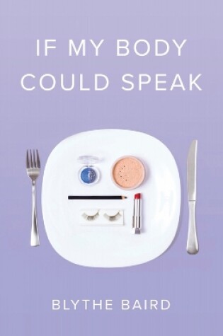 Cover of If My Body Could Speak