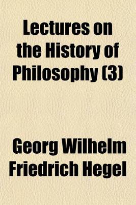 Book cover for Lectures on the History of Philosophy (3)
