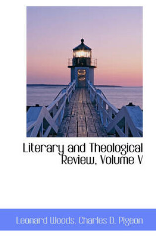 Cover of Literary and Theological Review, Volume V