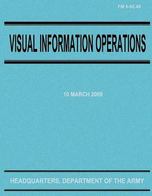 Book cover for Visual Information Operations (FM 6-02.40)