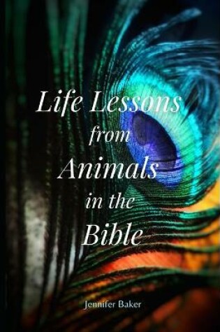Cover of Life Lessons from Animals in the Bible