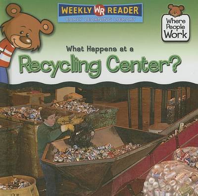 Cover of What Happens at a Recycling Center?