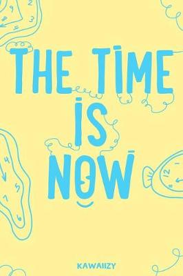 Book cover for The Time Is Now