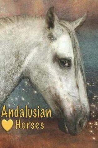 Cover of Andalusian Horses