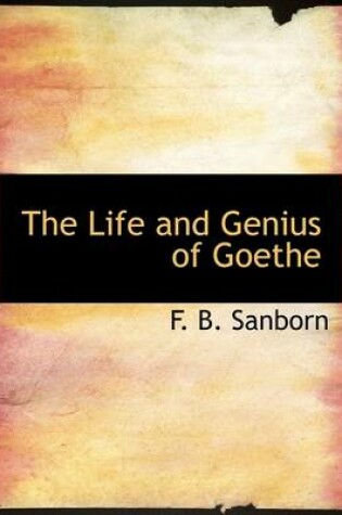Cover of The Life and Genius of Goethe