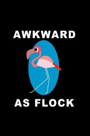 Cover of Awkward as Flock