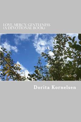 Book cover for Love, Mercy, Gentleness (A Devotional Book)