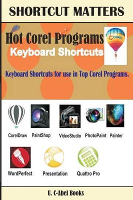 Book cover for Hot Corel Programs Keyboard Shortcuts.