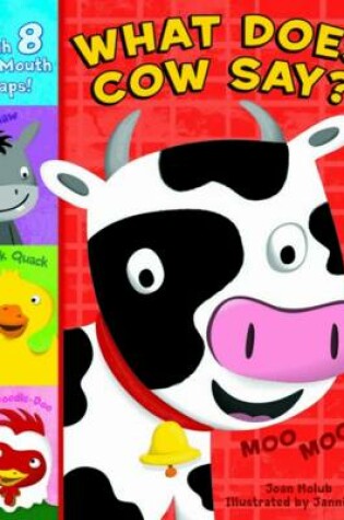 Cover of What Does The Cow Say