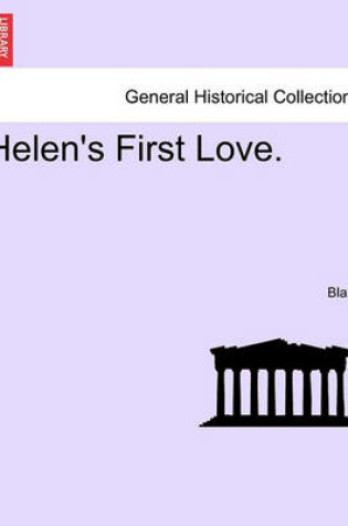 Cover of Helen's First Love.