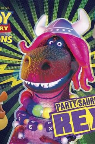 Cover of Partysaurus Rex (Disney/Pixar Toy Story)